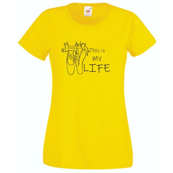 Balett cipellők, balett, tánc az élet női rövid ujjú póló