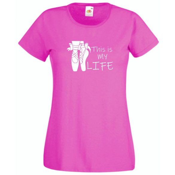 Balett cipellők, balett, tánc az élet női rövid ujjú póló