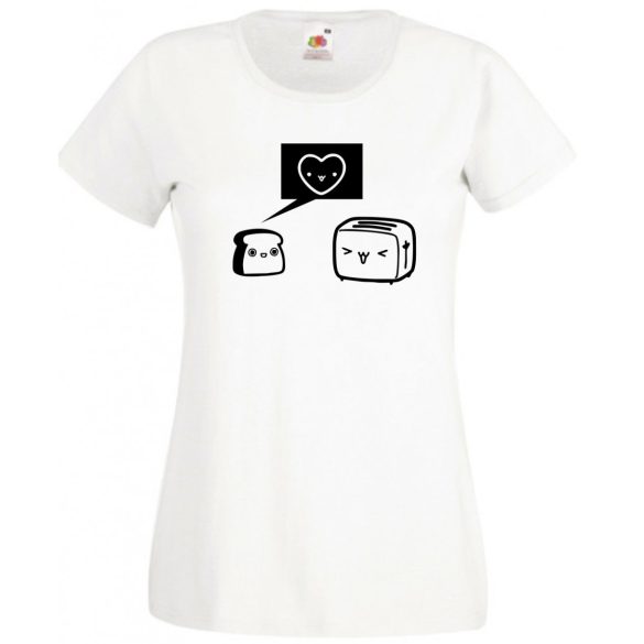 Humor, szerelem, pirítós és kenyérpirító női rövid ujjú póló