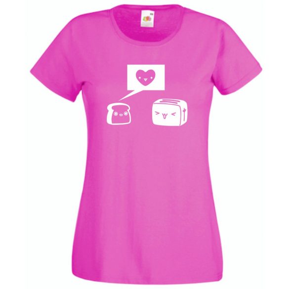 Humor, szerelem, pirítós és kenyérpirító női rövid ujjú póló
