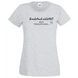 Eredetinek születtél... önbizalom növelése női rövid ujjú póló