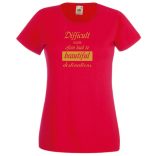 A nehéz utak gyakran... bölcs mondások, motiváció női rövid ujjú póló