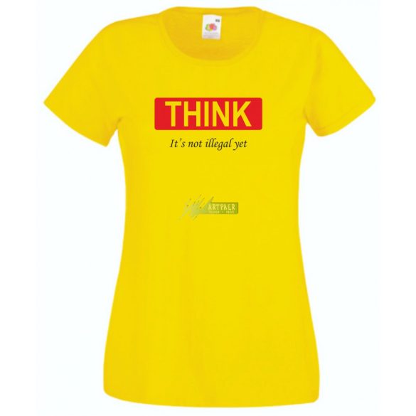 Think... Gondolkozz... vicces, motívációs női rövid ujjú póló
