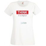 Think... Gondolkozz... vicces, motívációs női rövid ujjú póló