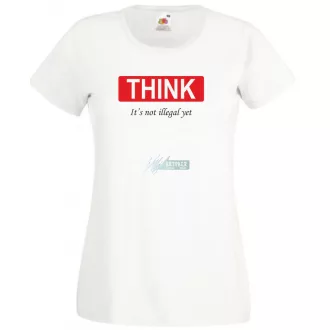   Think... Gondolkozz... vicces, motívációs női rövid ujjú póló