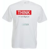 Humoros, figyelemfelkeltő " THINK " - ez még nem törvénytelen - feliratú férfi rövid ujjú póló