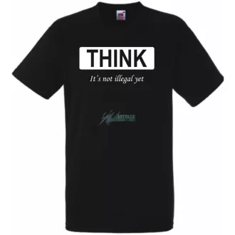   Humoros, figyelemfelkeltő " THINK " - ez még nem törvénytelen - feliratú férfi rövid ujjú póló