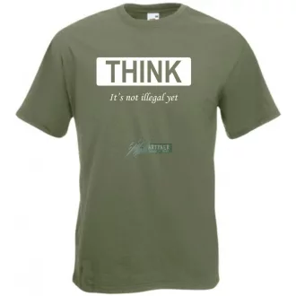   Humoros, figyelemfelkeltő " THINK " - ez még nem törvénytelen - feliratú férfi rövid ujjú póló
