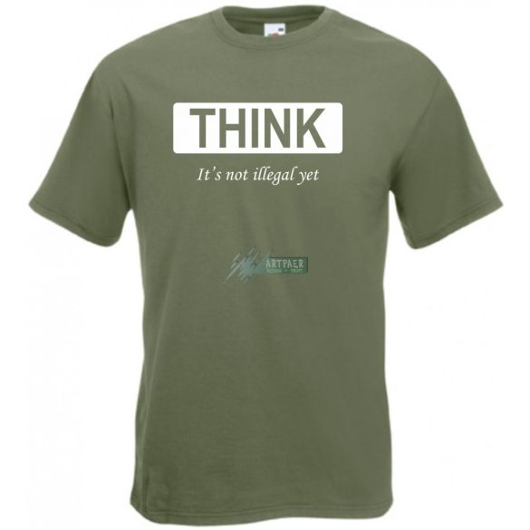 Humoros, figyelemfelkeltő " THINK " - ez még nem törvénytelen - feliratú férfi rövid ujjú póló