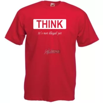   Humoros, figyelemfelkeltő " THINK " - ez még nem törvénytelen - feliratú férfi rövid ujjú póló