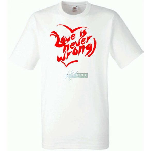 Love is never wrong feliratos férfi rövid ujjú póló