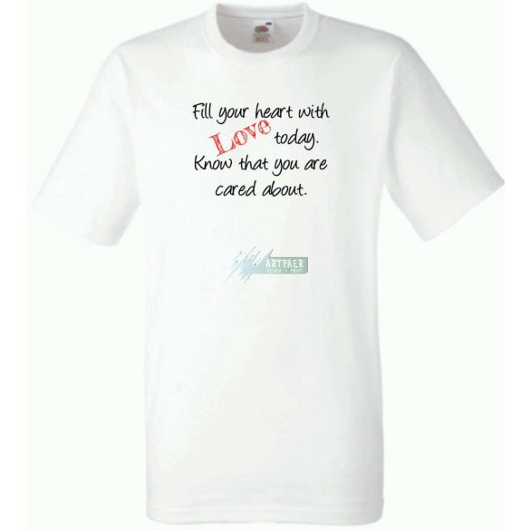 Fill your heart - gondolatok férfi rövid ujjú póló