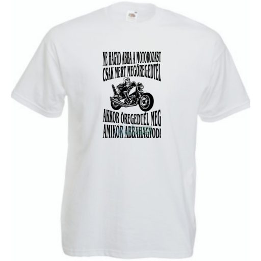 Öreg motoros? férfi rövid ujjú póló