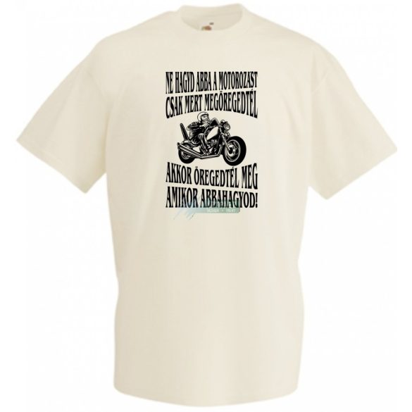 Öreg motoros? férfi rövid ujjú póló