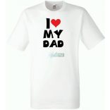 I Love My DAD gyerek rövid ujjú póló