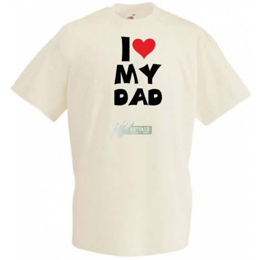 I Love My DAD gyerek rövid ujjú póló
