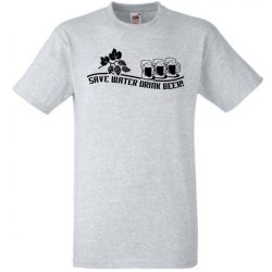   Humor Italozás - Save Water Drink Beer férfi rövid ujjú póló