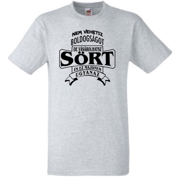 Humor Italozás - Nem vehetsz boldogságot de vásárolhatsz sört férfi rövid ujjú póló