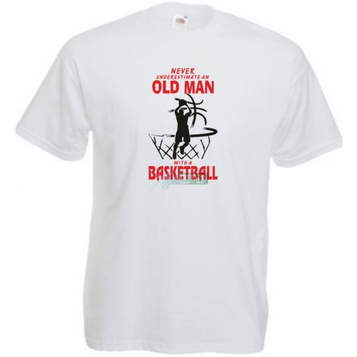 Soha ne becsülj le egy kosaras öregembert, angol férfi rövid ujjú póló