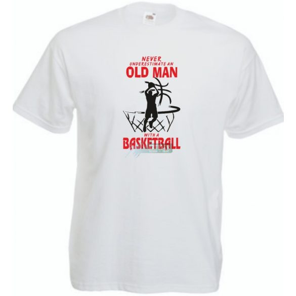 Soha ne becsülj le egy kosaras öregembert, angol férfi rövid ujjú póló