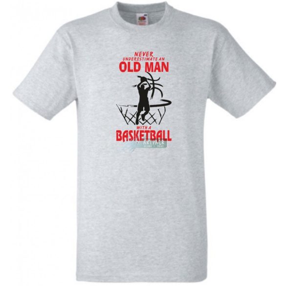Soha ne becsülj le egy kosaras öregembert, angol férfi rövid ujjú póló
