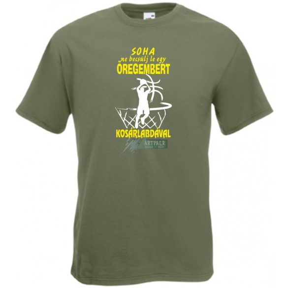 Soha ne becsülj le egy kosaras öregembert férfi rövid ujjú póló