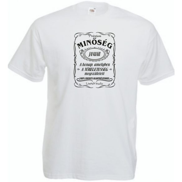 Prémium Minőség - A tökéletes Januárban született férfi rövid ujjú póló