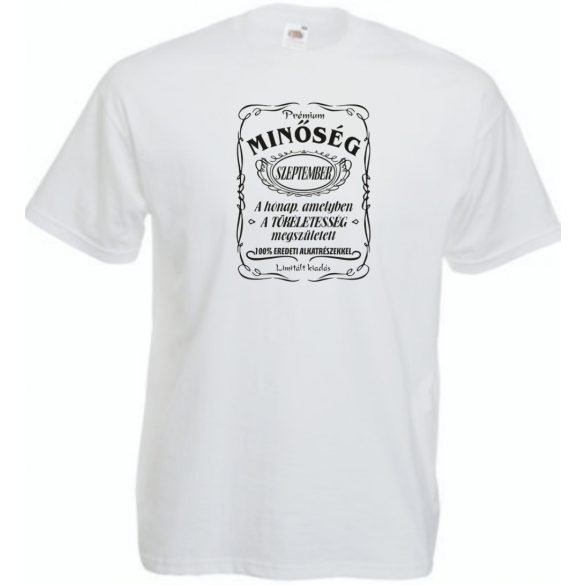 Prémium Minőség - A tökéletes Szeptemberben született férfi rövid ujjú póló