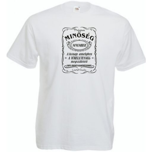 Prémium Minőség - A tökéletes Novemberben született férfi rövid ujjú póló