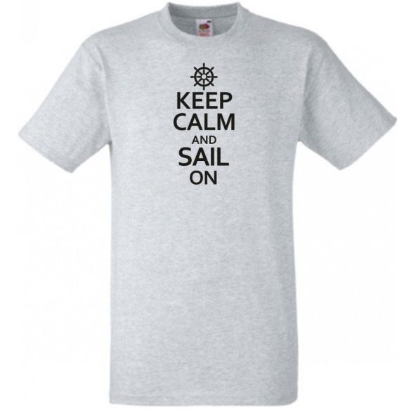 Keep Calm Sail On férfi rövid ujjú póló
