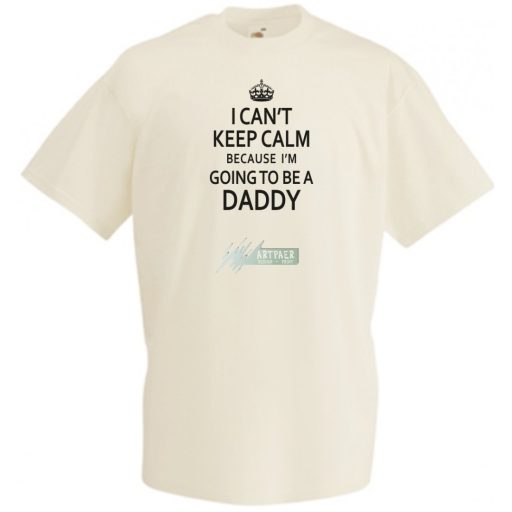 Nem vagyok nyugodt, mert apa leszek férfi rövid ujjú póló