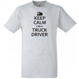 Keep Calm Truck Driver férfi rövid ujjú póló