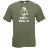 Keep Calm Truck Driver férfi rövid ujjú póló