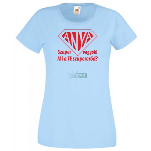 Szuper Anya vagyok! női rövid ujjú póló