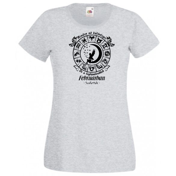 Minden nő különleges - Február női rövid ujjú póló