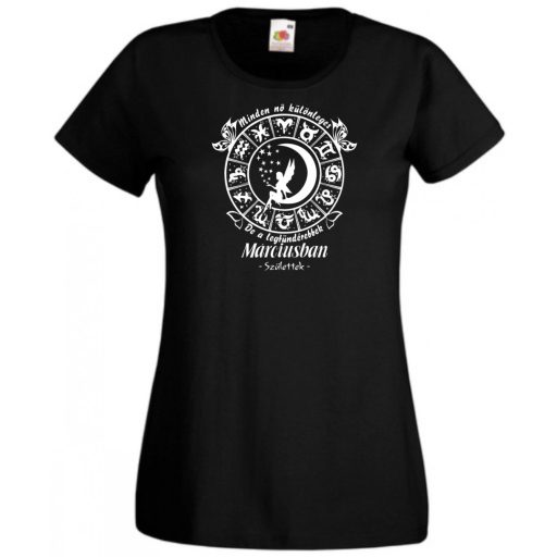 Minden nő különleges - Március női rövid ujjú póló