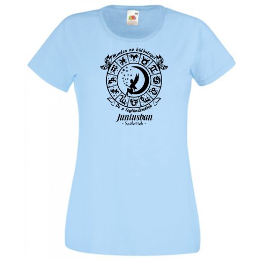 Minden nő különleges - Június női rövid ujjú póló