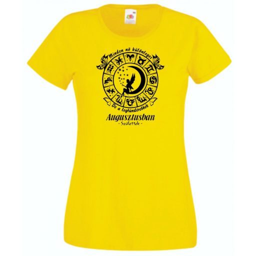 Minden nő különleges - Augusztus női rövid ujjú póló