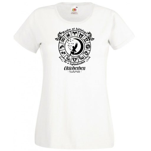 Minden nő különleges - Október női rövid ujjú póló