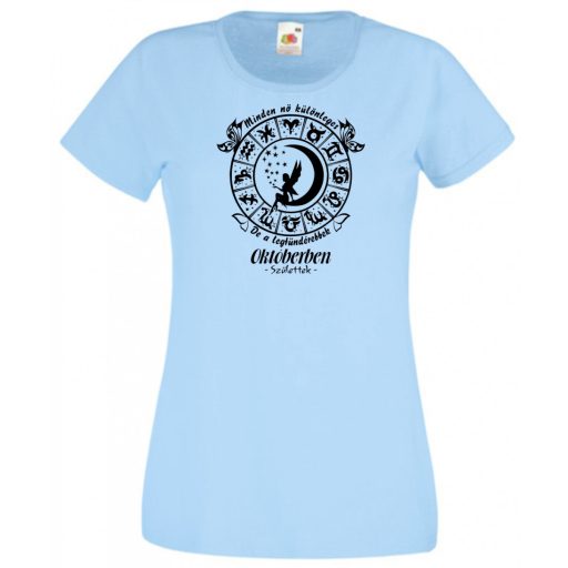 Minden nő különleges - Október női rövid ujjú póló