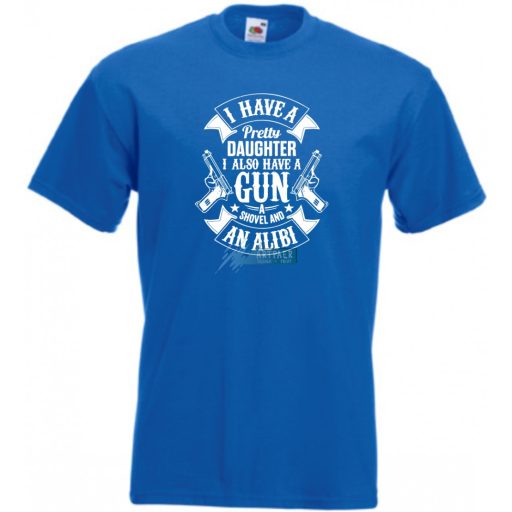 Van egy csinos lányom -A férfi rövid ujjú póló