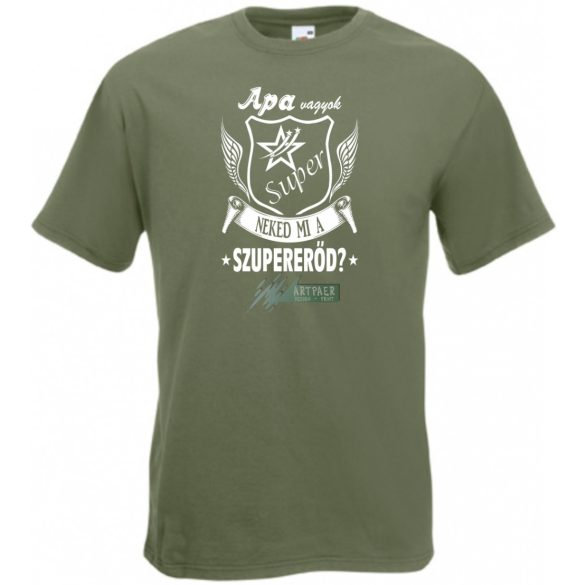 Apa vagyok mi a te szuper erőd férfi rövid ujjú póló