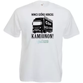 Nincs szőke herceg - kamionon férfi rövid ujjú póló