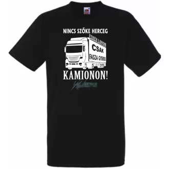 Nincs szőke herceg - kamionon férfi rövid ujjú póló