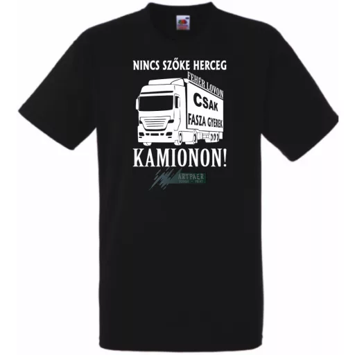 Nincs szőke herceg - kamionon férfi rövid ujjú póló
