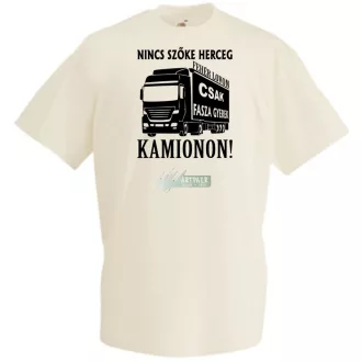 Nincs szőke herceg - kamionon férfi rövid ujjú póló