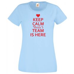 Keep Calm Bride's Team női rövid ujjú póló