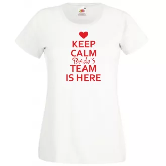 Keep Calm Bride's Team női rövid ujjú póló