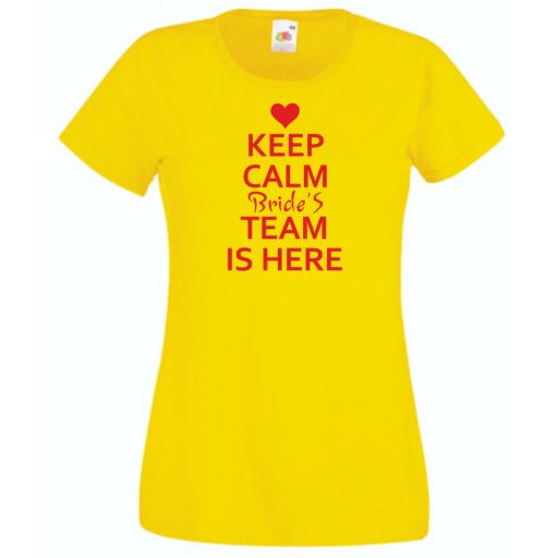 Keep Calm Bride's Team női rövid ujjú póló