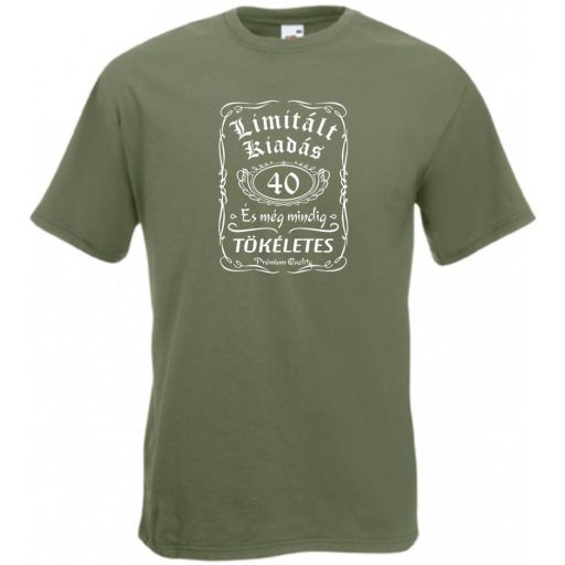 Limitált Kiadás - 40 éves - Tökéletes férfi rövid ujjú póló